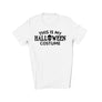 This Is My Costume T-Shirt