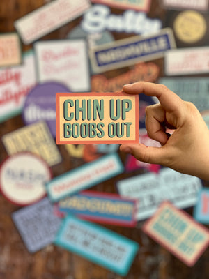 Stickers - Chin Up Boobs Out