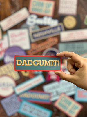 Stickers - Dadgumit!