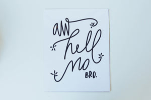Poster - Hell No, Bro